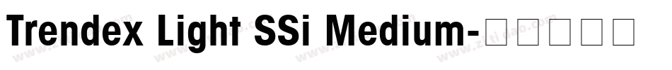 Trendex Light SSi Medium字体转换